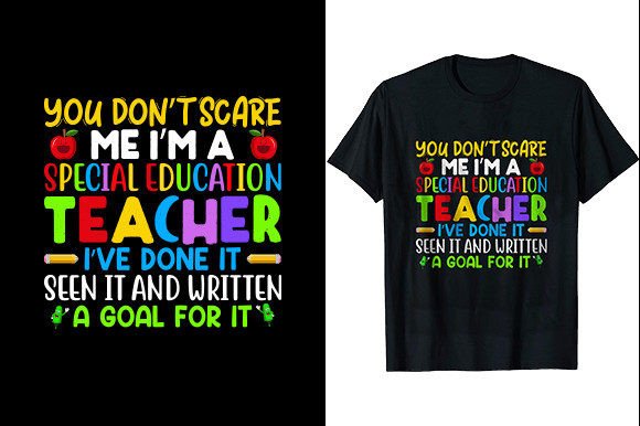 You Donβt Scare Me Iβm a Special β Graphics for T-Shirt Designs